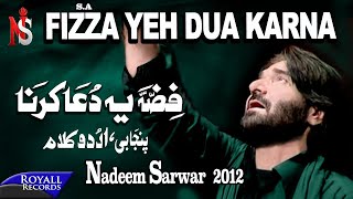 Nadeem Sarwar  Fizza Yeh Dua Karna  2012 [upl. by Avrom]