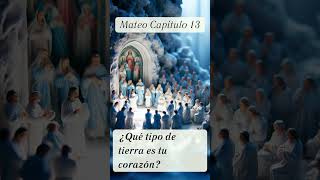 ¿Qué tipo de tierra es tu corazón  MATEO 13  REFLEXIÓN CRISTIANA [upl. by Kired]