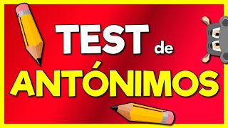 ¿Sabes de ANTÓNIMOS 🤓🤓 TEST de antónimos [upl. by Llerraf]