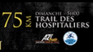 TRAIL DES HOSPITALIERS FESTIVAL DES HOSPITALIERS 2015 [upl. by Ellevehc]