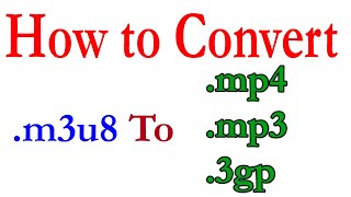 How to convert m3u8 to mp4 mp3 3gp mpeg h264 [upl. by Lipps]