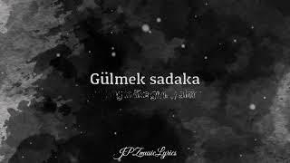 Gulmek Sadaka Lyrics [upl. by Gulgee]