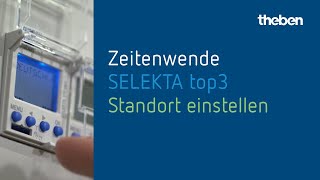 🇩🇪  Theben SELEKTA top3 – Standort einstellen [upl. by Eirrod]