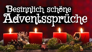 Besinnlich schöne Adventssprüche  Advent Sprüche für die Vorweihnachtszeit [upl. by Sidoney]