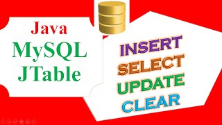 Java JTable MySQL Database Ep02  INSERT SELECT UPDATE DELETE CLEAR Full [upl. by Anual452]