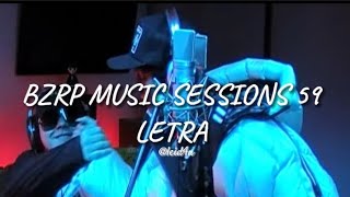 BZRP  MUSIC SESSIONS 59  Letra  Lyrics [upl. by Queen]