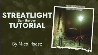 Streetlight by Sam Barber tutorial [upl. by Niroht]