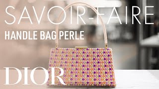 Dior Handle Perle Bag Enchantment Weaving Wonders of SavoirFaire [upl. by Erusaert]