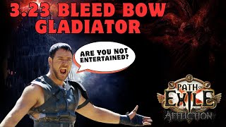 Path of Exile 323 Bleed Bow Gladiator Build Guide [upl. by Nylyak]