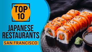 Top 10 Best Japanese Restaurants in San Francisco California [upl. by Mosier]