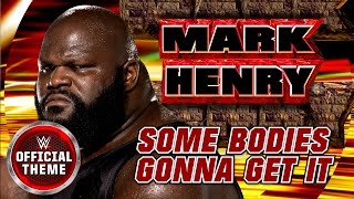 Mark Henry  Some Bodies Gonna Get It Entrance Theme feat Three Six Mafia [upl. by Benil442]