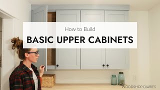 How to Build Basic Upper Cabinets  EASY DIY Wall Cabinets [upl. by Ailak]