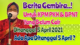 Berita Gembira Tanggal 5 April Bagi KPM PKH amp BPNT Yang Belum Cair [upl. by Devy]