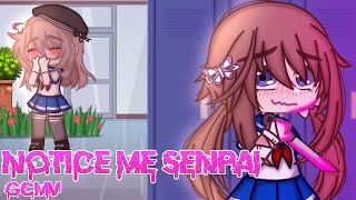 NOTICE ME SENPAI ୨୧ GCMV ୨୧ Gacha Club Music Video ୨୧ REMAKE ୨୧ Ft Reindeee [upl. by Ado66]