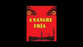 A sangre Fria 1 de 2 [upl. by Enomor]