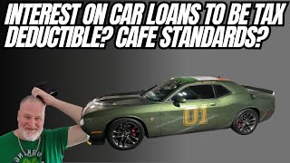 Interest On Car Loans To Be Tax Deductible Cafe Standards Gone YES [upl. by Vastha]