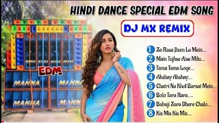 Dj Mx Remix Hindi Remix Songs  Hindi Dance Special EDM Remix Songs 2024 [upl. by Sahcnip685]