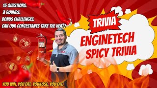 Enginetech Spicy Trivia [upl. by Akelahs]