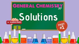 General Chemistry 2 Chapter 11  Solutions 13 [upl. by Malchus]