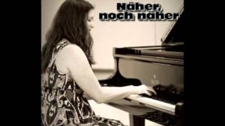 Näher noch näher  Piano [upl. by Lilaj]