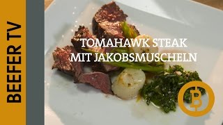 BeeferTV Tomahawk Steak mit Jakobsmuscheln u Salsa Rezept [upl. by Honniball]