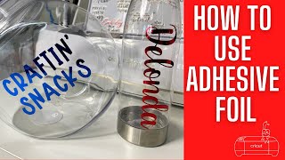 CRICUT TUTORIAL HOW TO USE CRICUT ADHESIVE FOIL  DOLLAR TREE CANDY JAR [upl. by Oiled445]