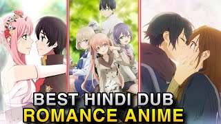 Best Romance Animes In Hindi Dubbed  Romantic Animes In Hindi [upl. by Aztiray642]