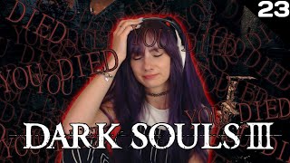 The Boss That Made Me Cry  Dark Souls 3 First Playthrough Part 23  Baya [upl. by Ahon983]