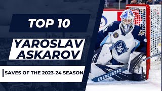 TOP 10 YAROSLAV ASKAROV SAVES  202324 Season [upl. by Jens979]