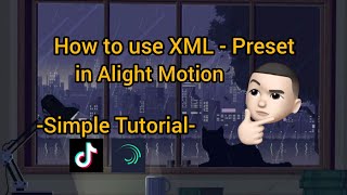 Paano Gamitin ang Preset sa Alight Motion  Tutorial  TikTok [upl. by Conlen]