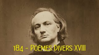 Les fleurs du Mal 184 Poèmes Divers XVIII [upl. by Llennej]