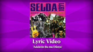 Selda Bağcan  Adaletin Bu mu Dünya Lyric Video  Türkülerimiz 1 [upl. by Oihsoy]