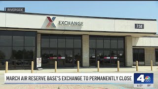 March Air Reserve Bases exchange to permanently close [upl. by Shaddock]