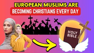 10 European Nations Where MUSLIMS QUICKLY Convert To CHRISTIANITY Everyday Islam to Christians [upl. by Acile204]