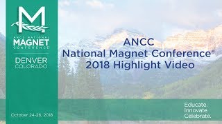 ANCC National Magnet Conference® 2018 Highlight Video [upl. by Aehcim]