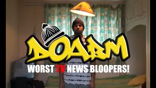 DOABM 42 WORST TV NEWS BLOOPERS [upl. by Nedry]