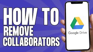 How to Remove Collaborators From Google Drive 2024 [upl. by Tongue]