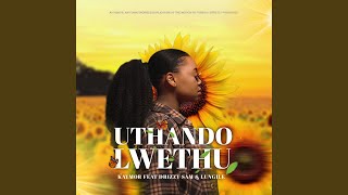 Uthando Lwethu [upl. by Schreibe]