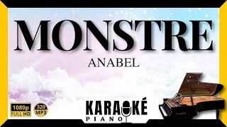 Monstre  ANABEL Karaoké Piano Français HD karaoke [upl. by Ardisi]