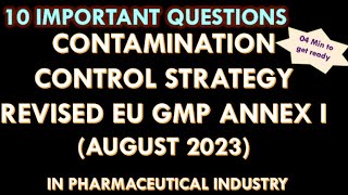 Revised EU GMP Annex I Contamination Control Strategy in Pharmaceutical industry l CCS in Pharma [upl. by Ennovoj329]