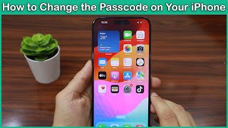 How to Change the Passcode on Your iPhone Step by Step Guide [upl. by Seabury]