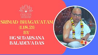 ŚrīmadBhāgavatam 11821 Morning Class by HG Sudarsana Baladeva das [upl. by Ydasahc]