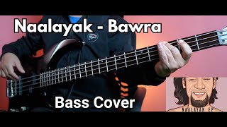 Naalayak  Bawra Bass Cover By Joel Kyapchhaki Magar [upl. by Hilleary]