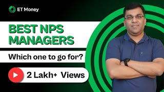 Best NPS Managers  All you need to know about NPS  ETMONEY [upl. by Armallas]