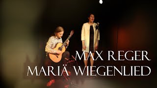 Max Reger  Mariä Wiegenlied  Frohe Weihnachten 2021 [upl. by Kcirevam429]