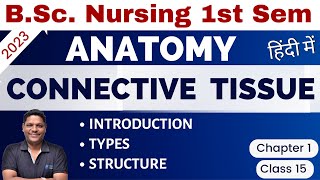 CLASS 17  CONNECTIVE TISSUE  Unit 1 BSc Nursing 1st Sem  Anatomy amp Physiology [upl. by Ahsiyt860]