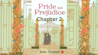 Pride and prejudice Chapter 2 [upl. by Rubel]