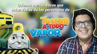 ¿Quienes son las voces detrás de los personajes en Thomas y Friends Trenes a todo vapor [upl. by Ahseekan154]