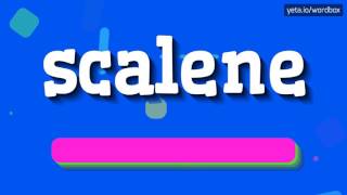 SCALENE  How to say Scalene [upl. by Veta]