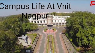 Vnit Nagpur Campus Tour 🔥♥️🤙😎Main BuildingCanteenHostelFestAll Departments [upl. by Leifer]